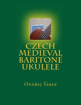 portada Czech Medieval Baritone Ukulele (in English)