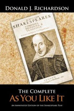 portada The Complete As You Like It: An Annotated Edition of the Shakespeare Play