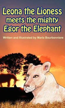 portada leona the lioness meets the mighty egor the elephant (in English)