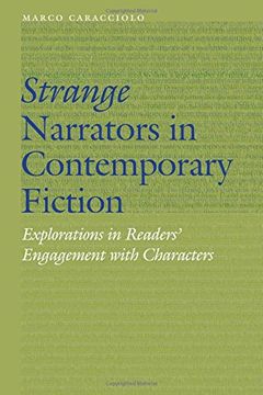 portada Strange Narrators in Contemporary Fiction: Explorations in Readers' Engagement with Characters (Frontiers of Narrative)