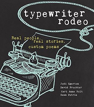 portada Typewriter Rodeo: Real People, Real Stories, Custom Poems