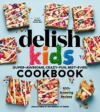 portada The Delish Kids (Super-Awesome, Crazy-Fun, Best-Ever) Cookbook: 100+ Amazing Recipes (en Inglés)