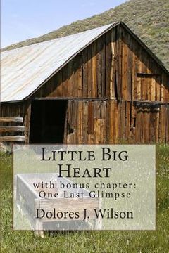 portada Little Big Heart: with bonus chapter: One Last Glimpse (en Inglés)