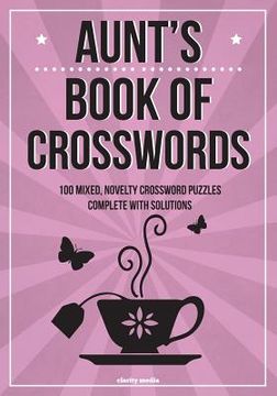 portada Aunt's Book Of Crosswords: 100 novelty crossword puzzles (en Inglés)
