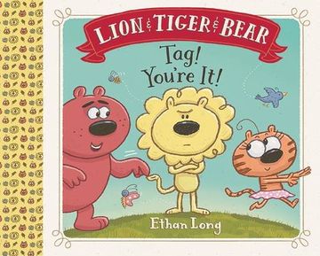 portada Lion & Tiger & Bear: Tag! You're It!