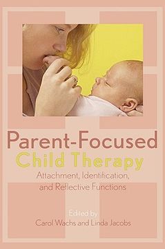 portada parent-focused child therapy: attachment, identification, and reflective functions (en Inglés)