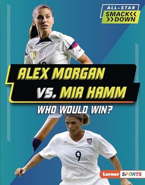 portada Alex Morgan vs. Mia Hamm