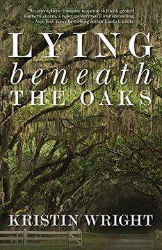 portada Lying Beneath the Oaks (en Inglés)