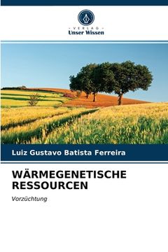 portada Wärmegenetische Ressourcen (en Alemán)