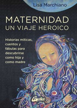 portada Maternidad, un Viaje Heroico (in Spanish)