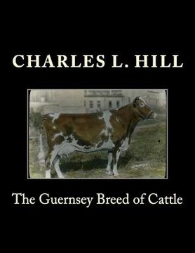 portada The Guernsey Breed of Cattle (en Inglés)