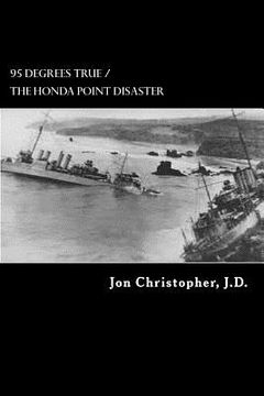 portada 95 Degrees True: The U.S. Navy's Greatest Peacetime Disaster (en Inglés)