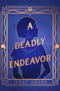 portada A Deadly Endeavor (en Inglés)