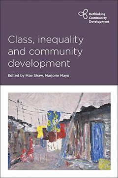 portada Class, Inequality and Community Development (Rethinking Community Development) (en Inglés)