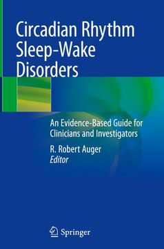 portada Circadian Rhythm Sleep-Wake Disorders: An Evidence-Based Guide for Clinicians and Investigators 