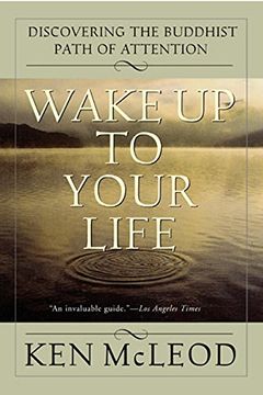 portada Wake up to Your Life: Discovering the Buddhist Path of Attention (in English)