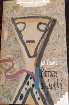 portada Barrotes de Bambu (la Carcel de las Setas) (in Spanish)