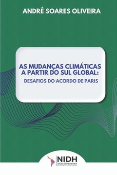 portada As Mudanças Climáticas a Partir Do Sul Global: Desafios Do Acordo de Paris (en Portugués)