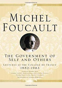 portada The Government of Self and Others: Lectures at the Collège de France 1982-1983 (Michel Foucault: Lectures at the Collège de France) 