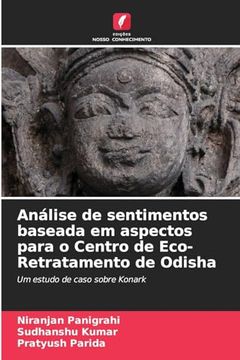 portada Análise de Sentimentos Baseada em Aspectos Para o Centro de Eco-Retratamento de Odisha (en Portugués)