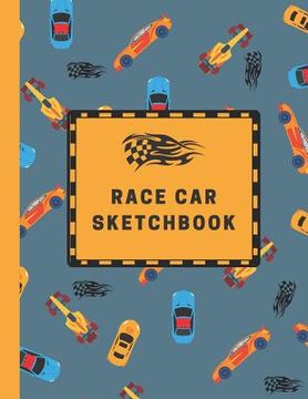 portada Race Car Sketchbook: Large Sketchbook with Bonus Coloring Pages 8.5 x 11, Drawing, Doodling and Coloring (Kids Drawing Books)