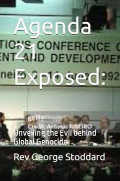 portada Agenda 21 Exposed: Unveiling the Evil behind Global Genocide