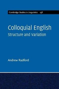 portada Colloquial English: Structure and Variation (Cambridge Studies in Linguistics) (in English)