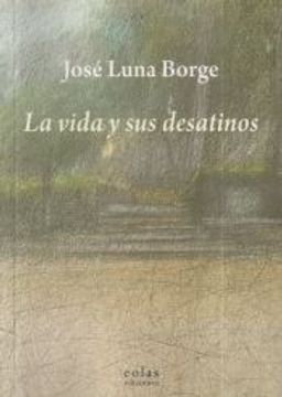 portada La Vida y sus Desatinos (in Spanish)
