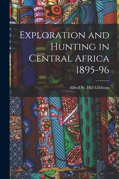 portada Exploration and Hunting in Central Africa 1895-96 (en Inglés)