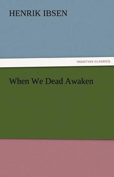 portada when we dead awaken (in English)