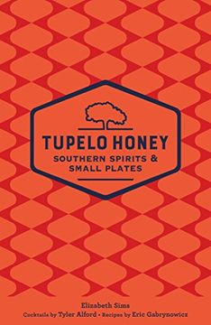 portada Tupelo Honey Southern Spirits & Small Plates (Tupelo Honey Cafe)