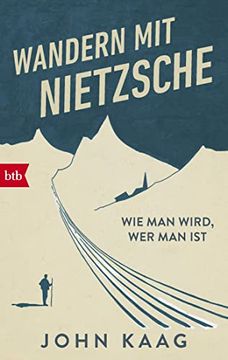 portada Wandern mit Nietzsche: Wie man Wird, wer man ist (in German)