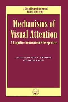 portada mechanisms of visual attention: a cognitive neuroscience perspective: a special issue of visual cognition (en Inglés)