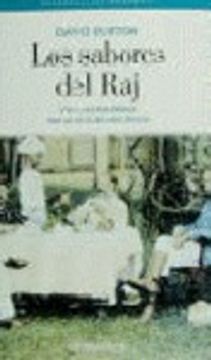 portada los sabores del raj : viaje gastronómico por la india británica (in Spanish)