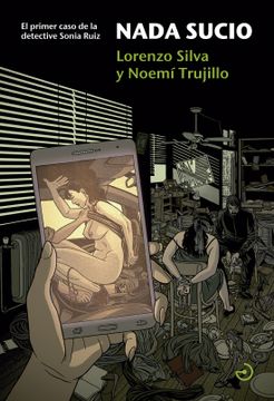portada Nada Sucio: El Primer Caso de la Detective Sonia Ruiz (Seisdoble)