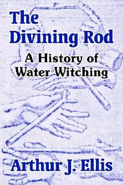 portada the divining rod: a history of water witching (en Inglés)