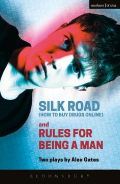 portada Silk Road (How to Buy Drugs Online) and Rules for Being a Man (en Inglés)