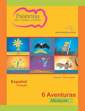 portada Palabritas Entre Amigos y Familia.  6 Aventuras Méxicois!