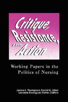 portada critique, resistance, & action: working papers in politics (en Inglés)