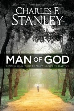 portada Man of God: Leading Your Family by Allowing God to Lead You