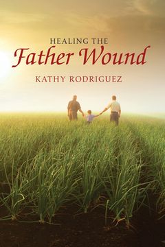 portada Healing the Father Wound (en Inglés)