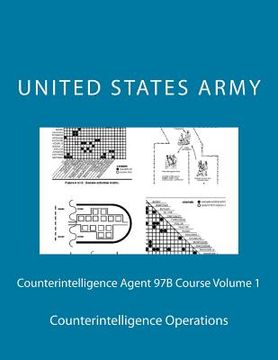 portada Counterintelligence Agent 97B Course Volume 1: Counterintelligence Operations
