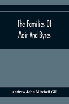 portada The Families Of Moir And Byres (en Inglés)