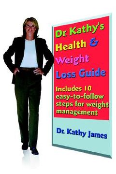 portada dr. kathy's health & weight loss guide (en Inglés)