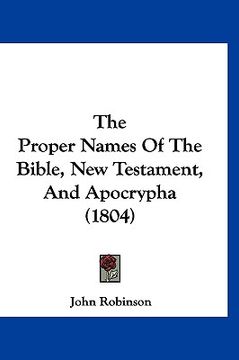 portada the proper names of the bible, new testament, and apocrypha (1804) (en Inglés)
