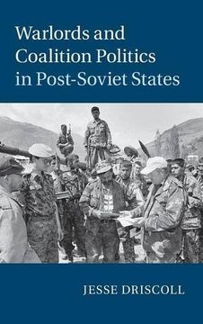 portada Warlords and Coalition Politics in Post-Soviet States (Cambridge Studies in Comparative Politics) (in English)