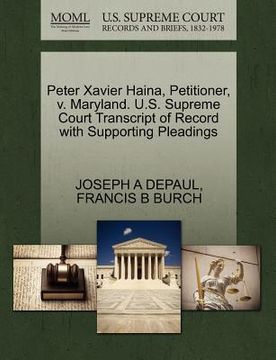 portada peter xavier haina, petitioner, v. maryland. u.s. supreme court transcript of record with supporting pleadings
