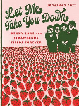 portada Let Me Take You Down: Penny Lane and Strawberry Fields Forever (in English)