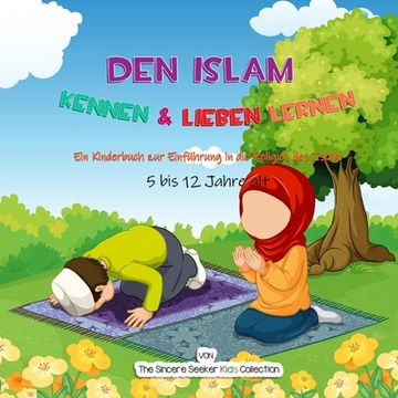 portada Den Islam kennen & lieben lernen (en Alemán)