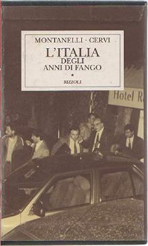 portada Storia D'italia. L' Italia Degli Anni di Fango (1978-1993) (Vol. ) (Opere di Indro Montanelli)